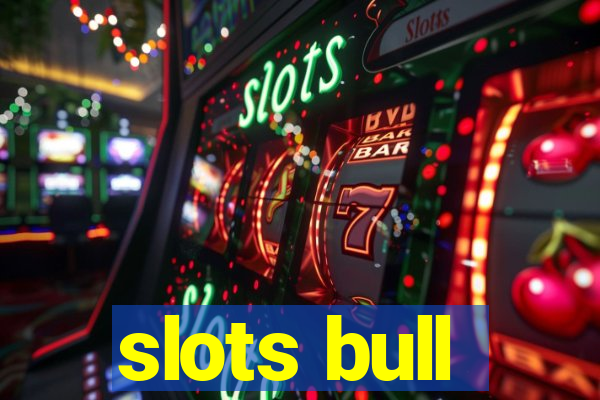 slots bull